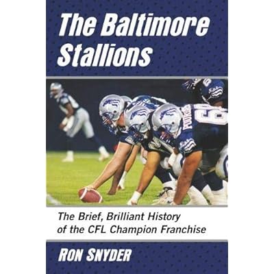 The Baltimore Stallions: Brief Brilliant CFL Nigeria Ubuy