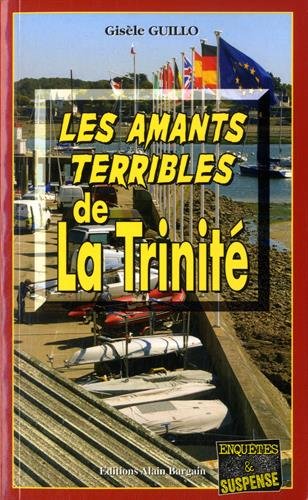 Les  amants terribles de La Trinité