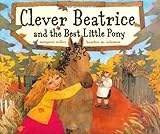 Clever Beatrice and the Best Little Pony