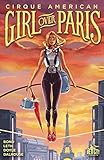 Girl Over Paris (The Cirque American Series): The Graphic Novel