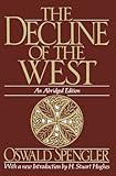 The Decline of the West (Oxford Paperbacks)