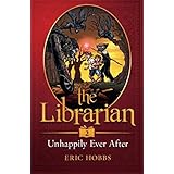 The Librarian (Book Two: Unhappily Ever After) (Volume 2)