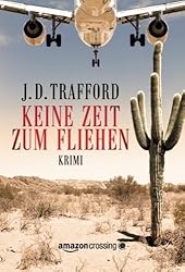 Keine Zeit zum Fliehen (German Edition) by J. D. Trafford (2014-09-23)