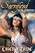 Sacrificed for Spring: (Medieval Group Erotica)