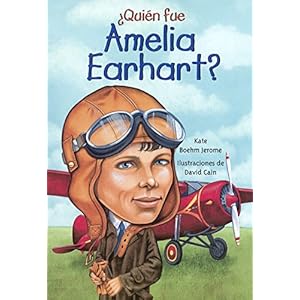Quien Fue Amelia Earhart? (Who Was Amelia Earhart?) (Turtleback School & Library Binding Edition) (Spanish Edition)