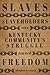Slaves, Slaveholders, and a Kentucky Community's Struggle Toward Freedom by 