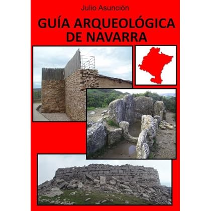 GUÍA ARQUEOLÓGICA DE NAVARRA GUÍA ARQUEOLÓGICA DE NAVARRA