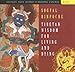Tibetan Wisdom for Living and Dying