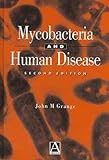 Mycobacteria and Human Disease, Grange, John M., 0340645636