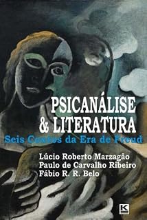 Livro Psicanálise & Literatura: Seis contos da Era de Freud
