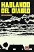Hablando del diablo - Gilbert, (1957-); Díaz Buendía, Lorenzo Félix, (tr.) Hernández