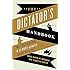 The Dictator's Handbook: Why Bad Behavior is Almost Always Good Politics