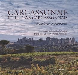 Carcassonne et le pays carcassonnais