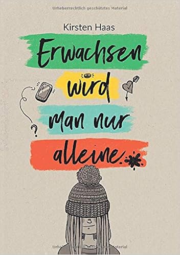 Erwachsen Wird Man Nur Alleine Kirsten Haas 9783000630699