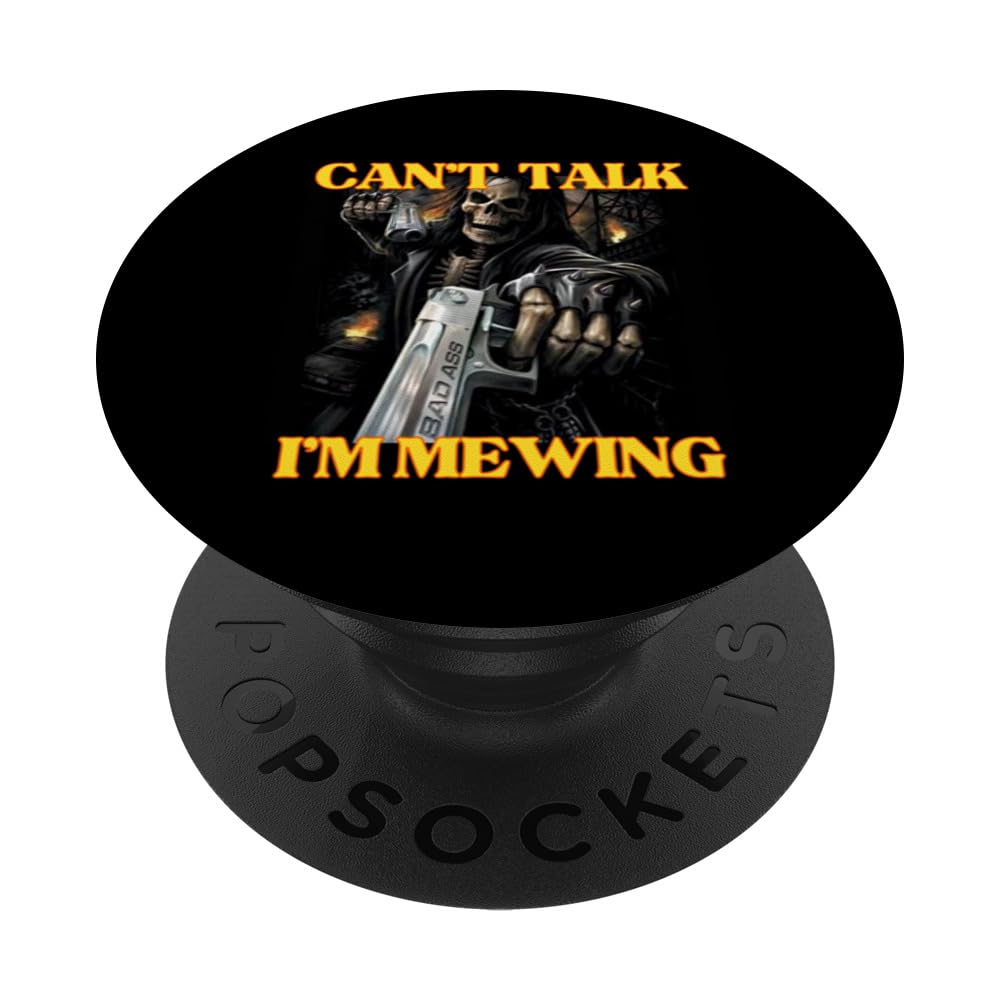 Can’t Talk I'm Mewing Funny Cringe Hard Skeleton Meme PopSockets Swappable PopGrip