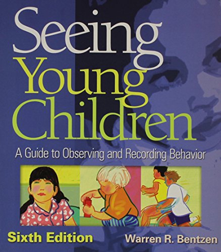 Seeing Young Children: A Guide to Observing and Recording Behavior with Professional Enhancement Boo