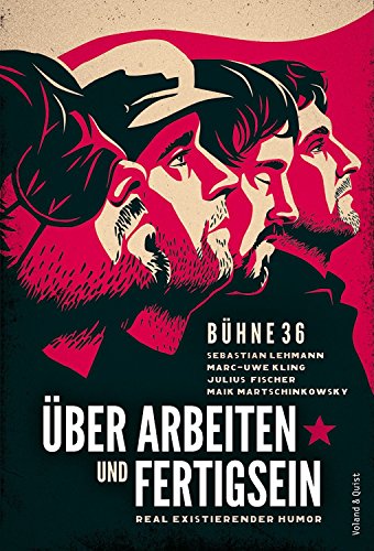 Über Arbeiten und Fertigsein: Real existierender Humor (German Edition)