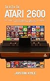 The A-Z of the Atari 2600 (Retro Gaming A-Z Book 1)