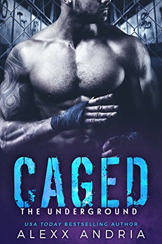 CAGED (Dark Bad Boy Romance): THE UNDERGROUND
