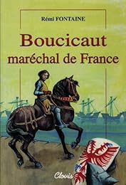 Boucicaut, maréchal de France