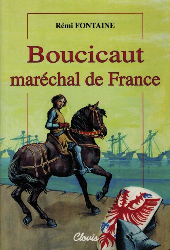 Boucicaut, maréchal de France
