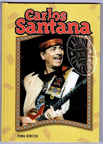 Carlos Santana (Latinos in the Limelight) by Henna Remstein
