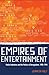 Empires of Entertainment: Media Industries and the Politics of Deregulation, 1980-1996