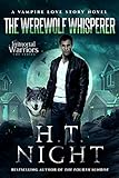 The Werewolf Whisperer (Vampire Love Story Book 2)