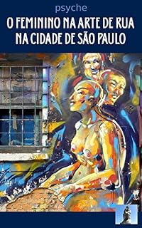 Livro O feminino na arte de rua na cidade de São Paulo