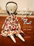 Image de The Making of a Rag Doll: Design & Sew Modern Heirlooms