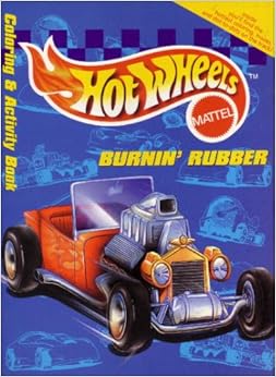 Burnin' Rubber Hot Wheels Coloring & Activity Book: Modern Publishing