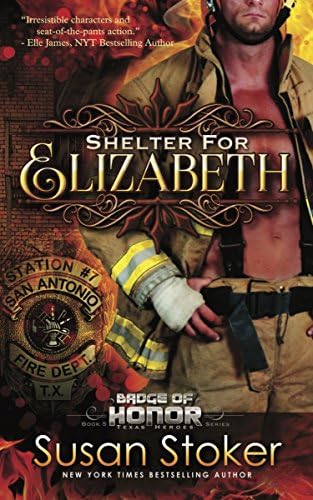 Shelter for Elizabeth: Badge of Honor: Texas Heroes Series, Book 5