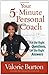 Your 5-Minute Personal Coach: Ask the Right Questions, Get the Right Answers - Book by Valorie Burton