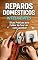 Livro REPAROS DOMÉSTICOS INTELIGENTES: Como Fazer Consertos em Casa, Evitar Gastos Desnecessários e Economizar Muito no Dia a Dia (Casa Resolvida)