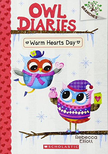 Warm Hearts Day A Branches Book Owl Diaries 5