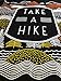 Ann Arbor T-shirt Co. Take a Hike | Outdoor Nature Hiking Camping Graphic Saying for Men Women T-Shirt-(Adult,XL) Black