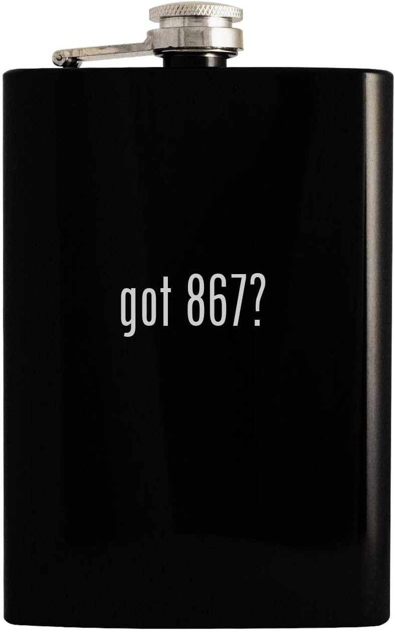 got 867? - Black 8oz Hip Drinking Alcohol Flask