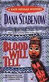 Blood Will Tell (A Kate Shugak Mystery, Book 6)