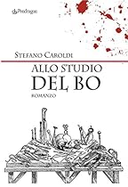 Allo studio del Bo (Italian Edition)