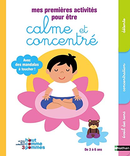 Mes premières activités pour être calme et concentré by Madeleine Deny