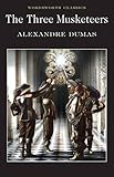 The Three Musketeers (Wordsworth Classics)