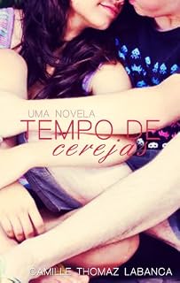 Livro Tempo de Cerejas: uma novela