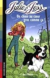 Image de Julie et Jess, Tome 2 : Un chien au coeur gros comme ça !