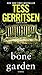 The Bone Garden: A Novel by Tess Gerritsen