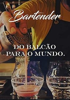 Livro Bartender Do Balcão Para o Mundo