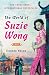 The World of Suzie Wong: A Novel by Richard Mason