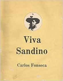Viva Sandino Carlos Fonseca Amazon Com Books