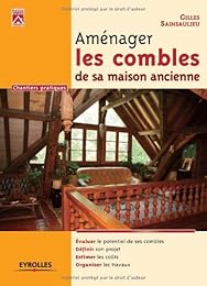 Aménager les combles de sa maison ancienne