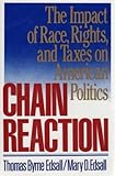Chain Reaction: The Impact of Race, Rights, and Taxes on American Politics