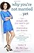 Why You're Not Married . . . Yet: The Straight Talk You Need to Get the Relationship You Deserve - Book by Tracy McMillan